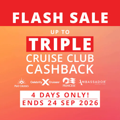 FLASH SALE | UP TO TRIPLE CRUISE CLUB CASHBACK