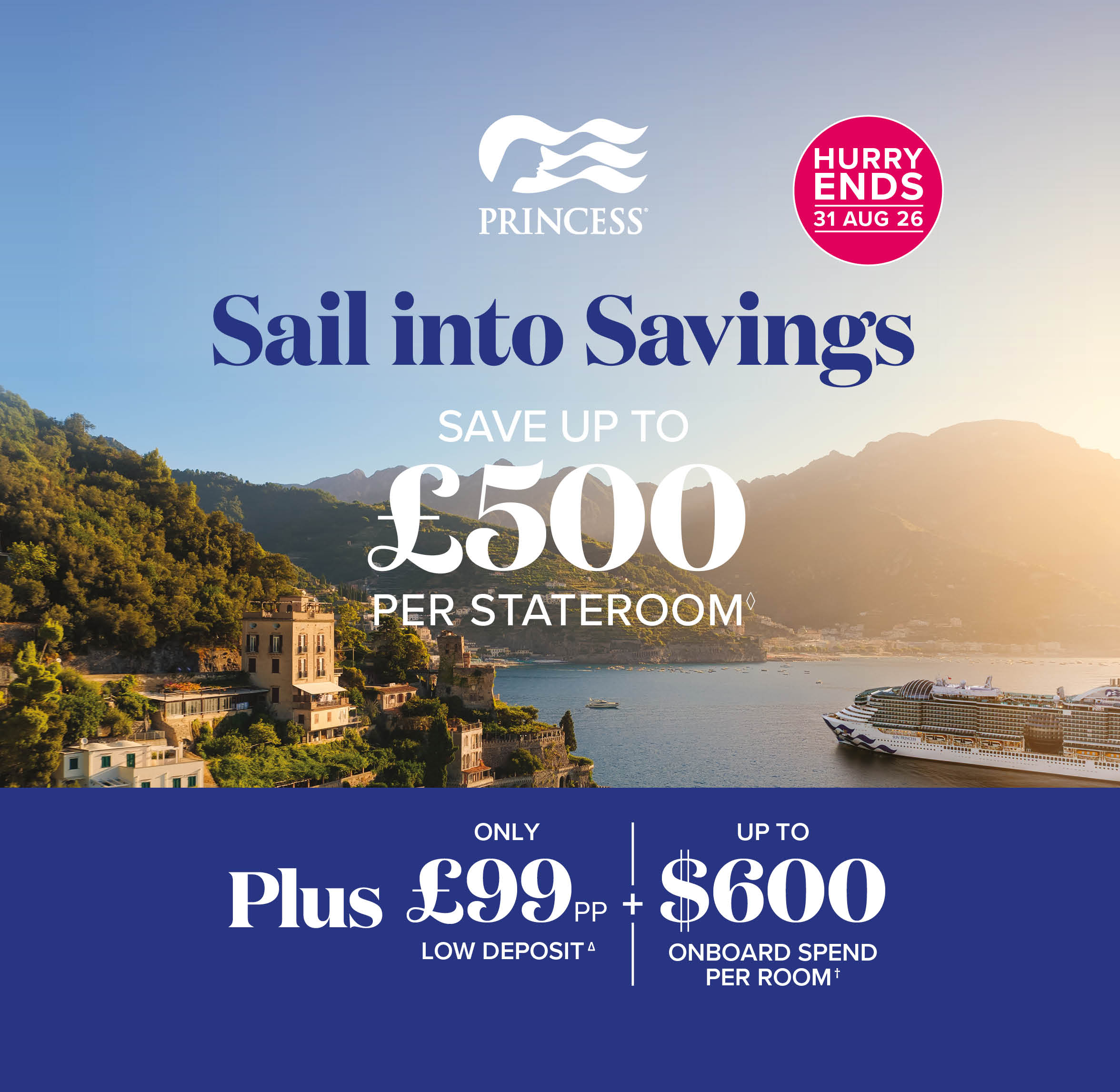 PRINCESS CRUISES: SAIL INTO SAVINGS!