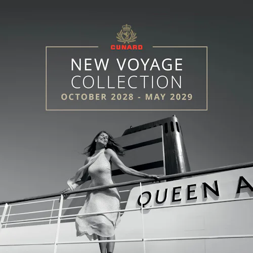 CUNARD NEW VOYAGES AVAILABLE TO PRE-BOOK TODAY!