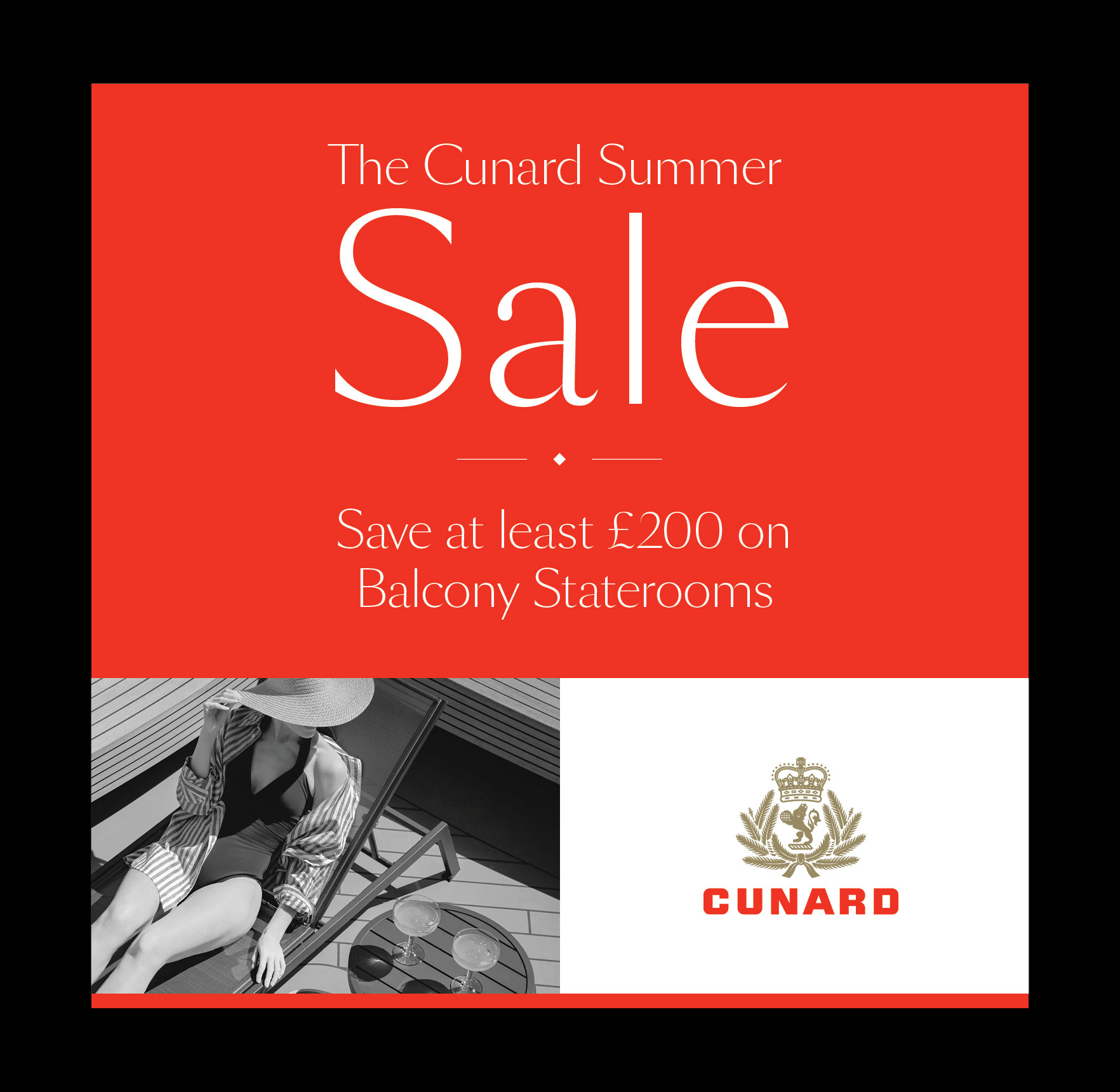 THE CUNARD SUMMER SALE