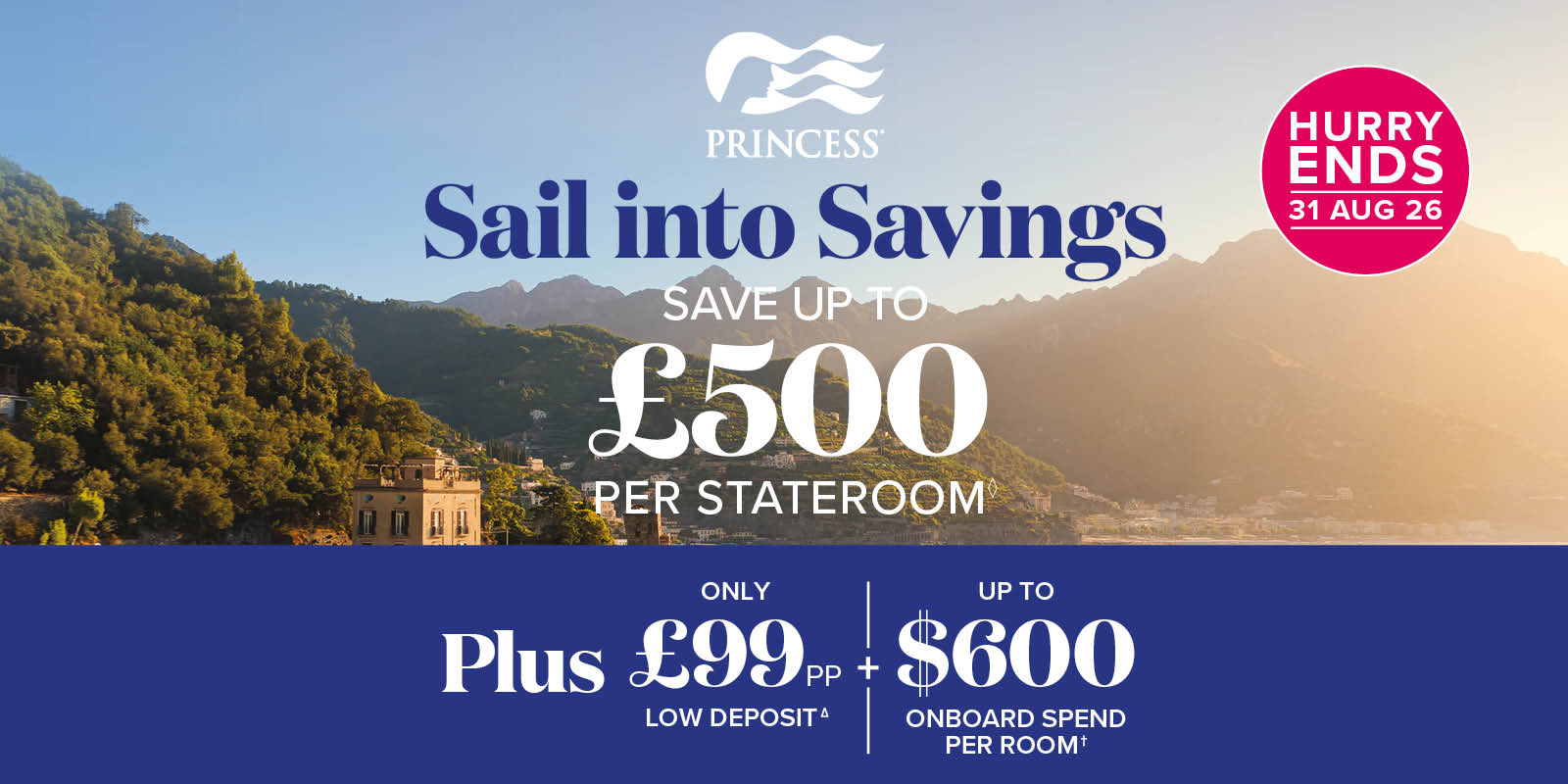 PRINCESS LOW DEPOSIT & ONBOARD SPEND
